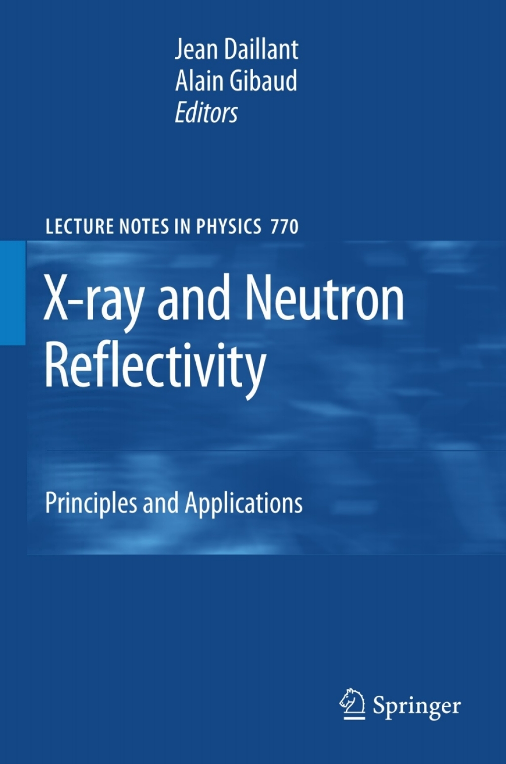 X-ray and Neutron Reflectivity Principles and Applications 1st Edition