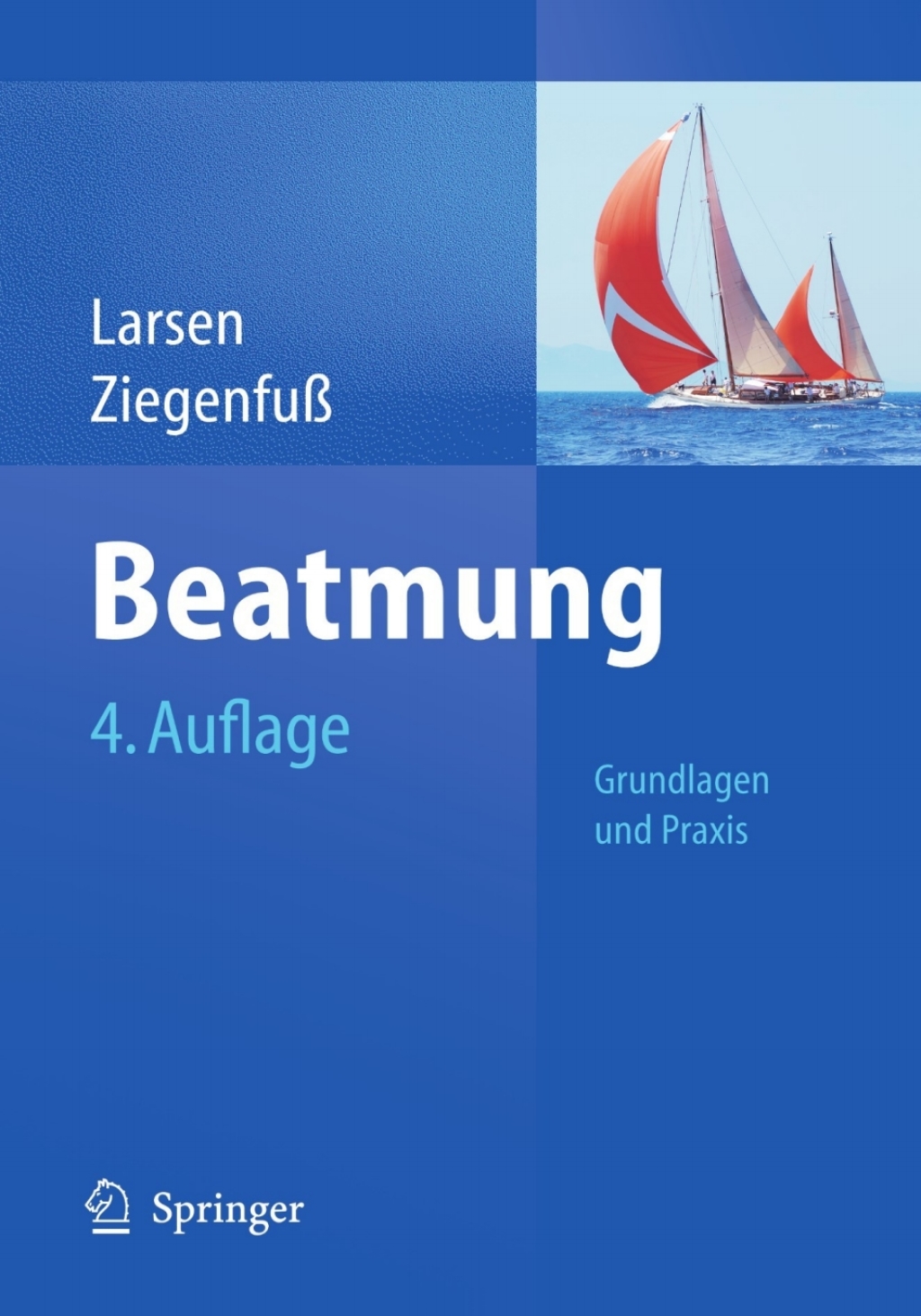 Beatmung Grundlagen und Praxis 4th Edition