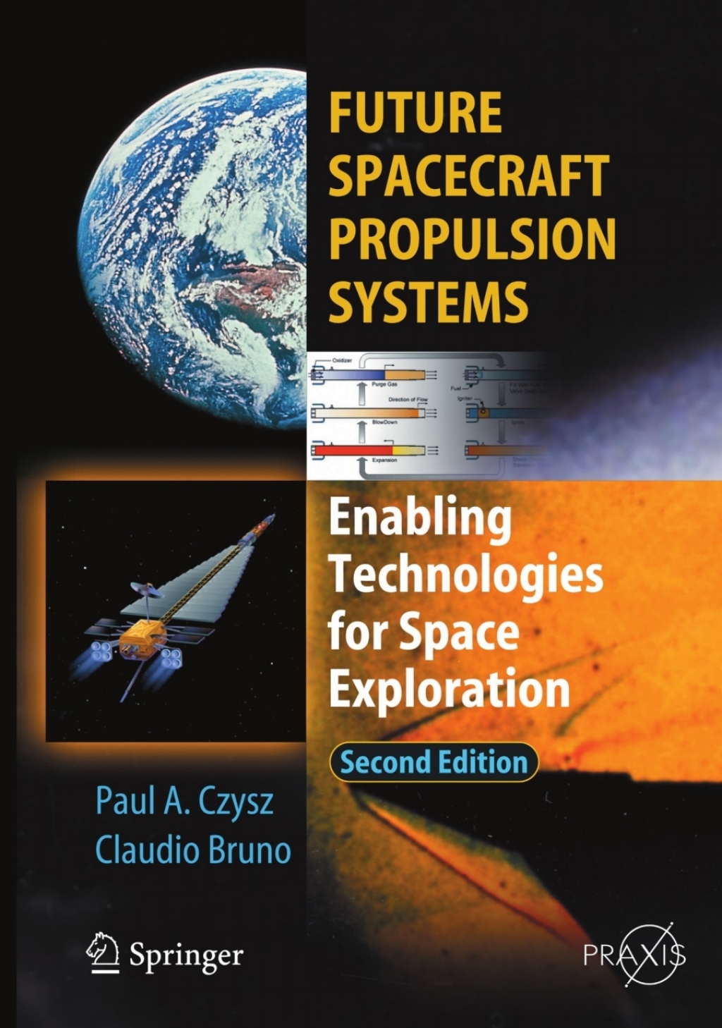 Future Spacecraft Propulsion Systems Enabling Technologies for Space Exploration 2nd Edition