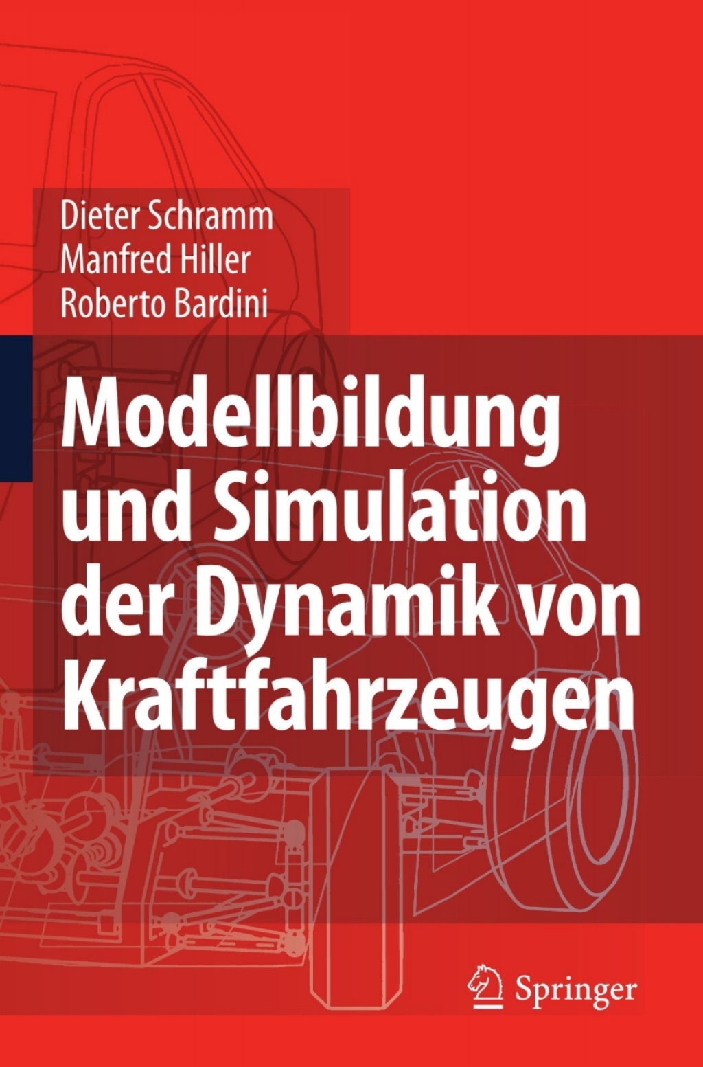 Modellbildung und Simulation der Dynamik von Kraftfahrzeugen 