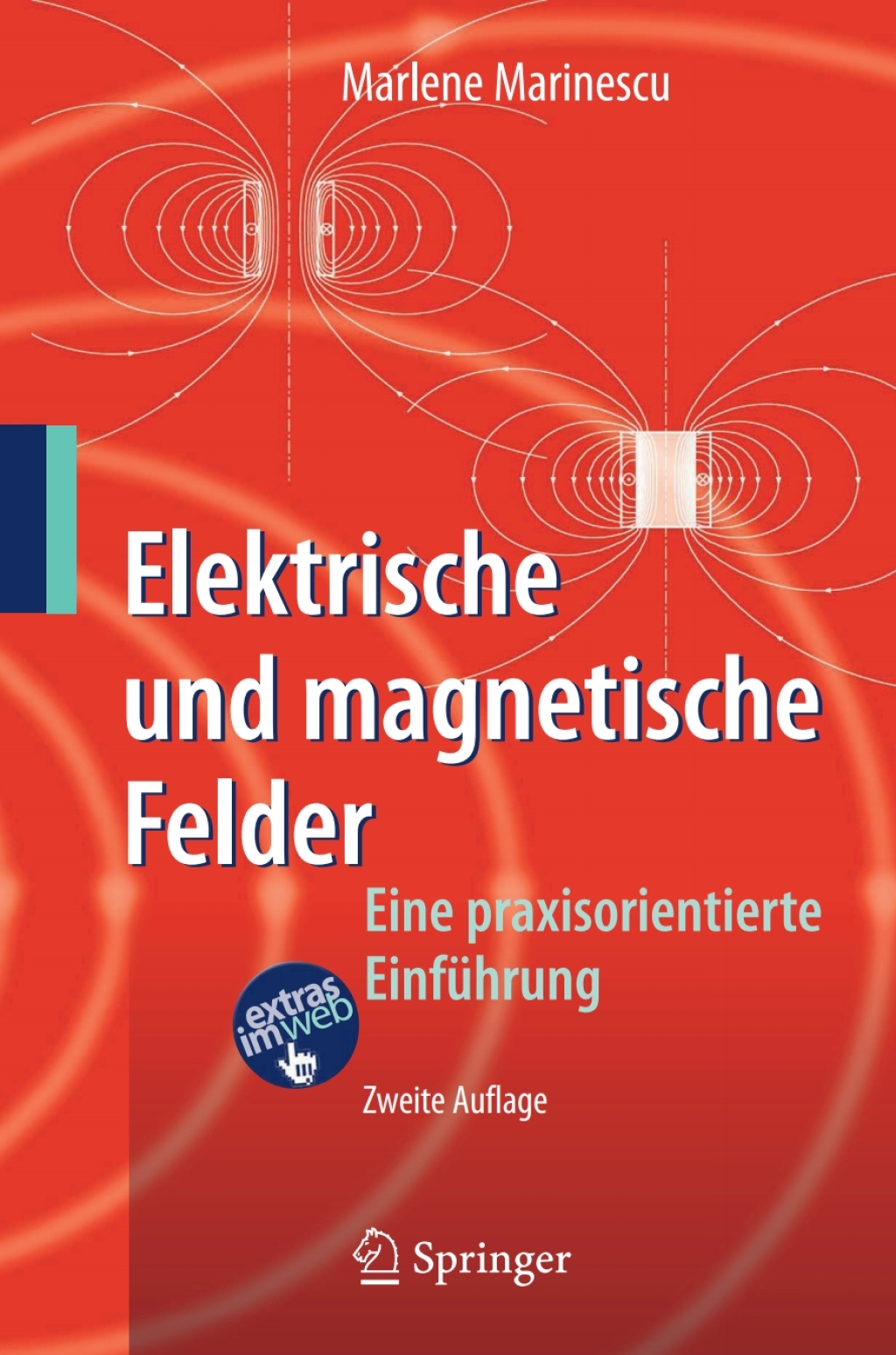 Elektrische und magnetische Felder Eine praxisorientierte EinfÃƒÂ¼hrung 2nd Edition