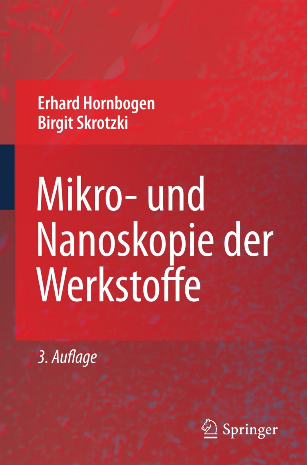 Mikro- und Nanoskopie der Werkstoffe 3rd Edition