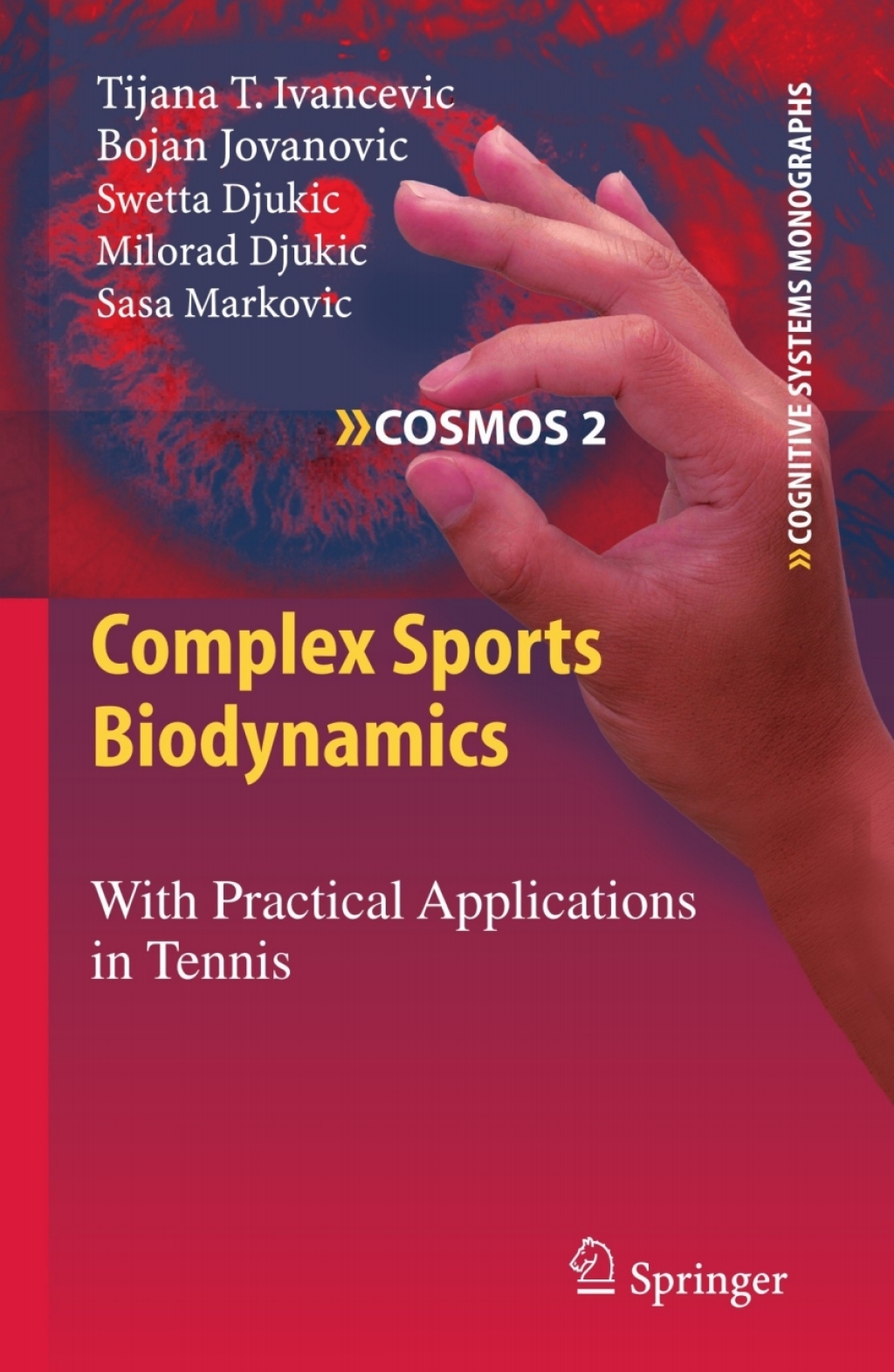 Complex Sports Biodynamics With Practical Applications in Tennis 