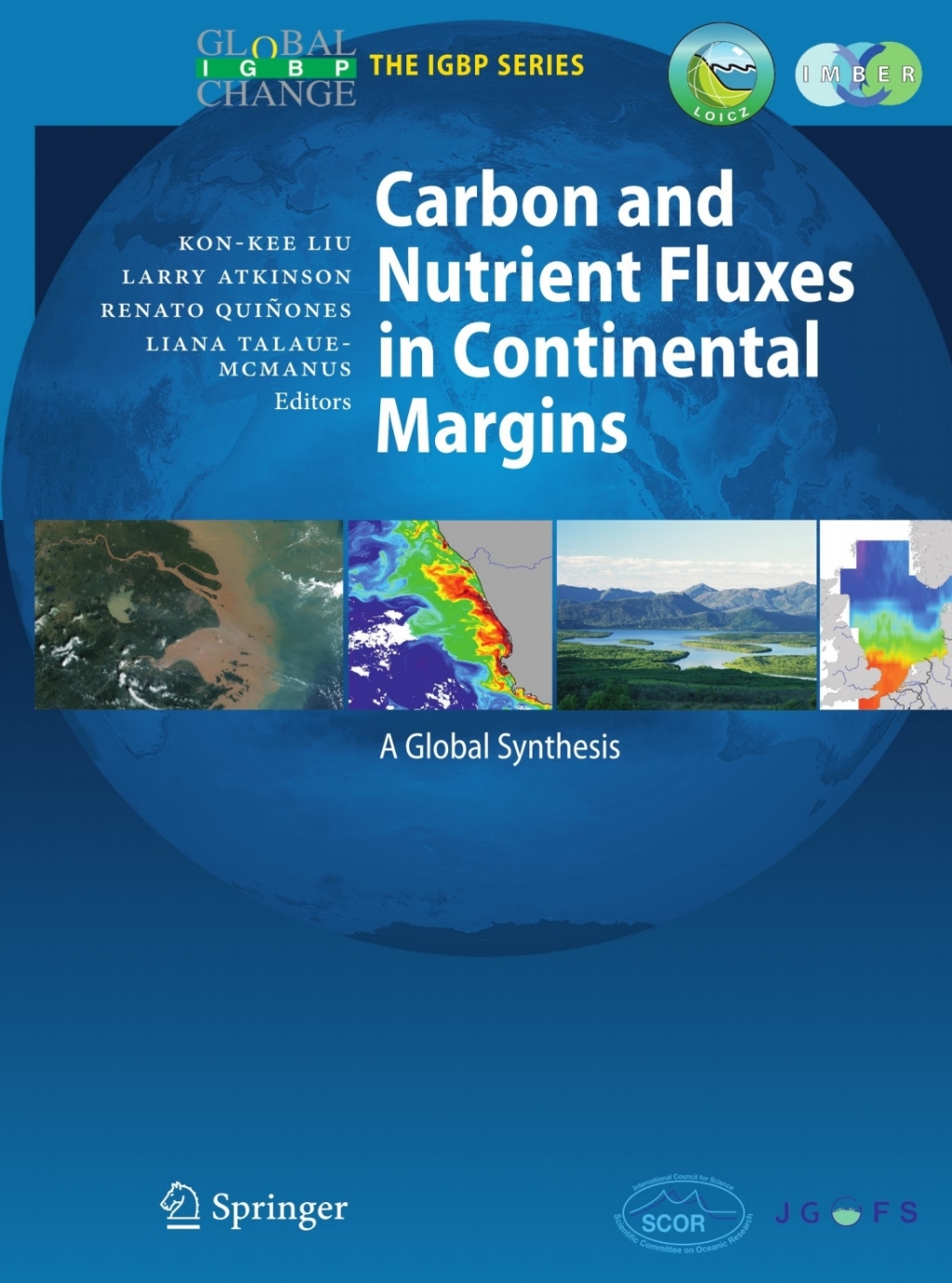 Carbon and Nutrient Fluxes in Continental Margins A Global Synthesis 1st Edition