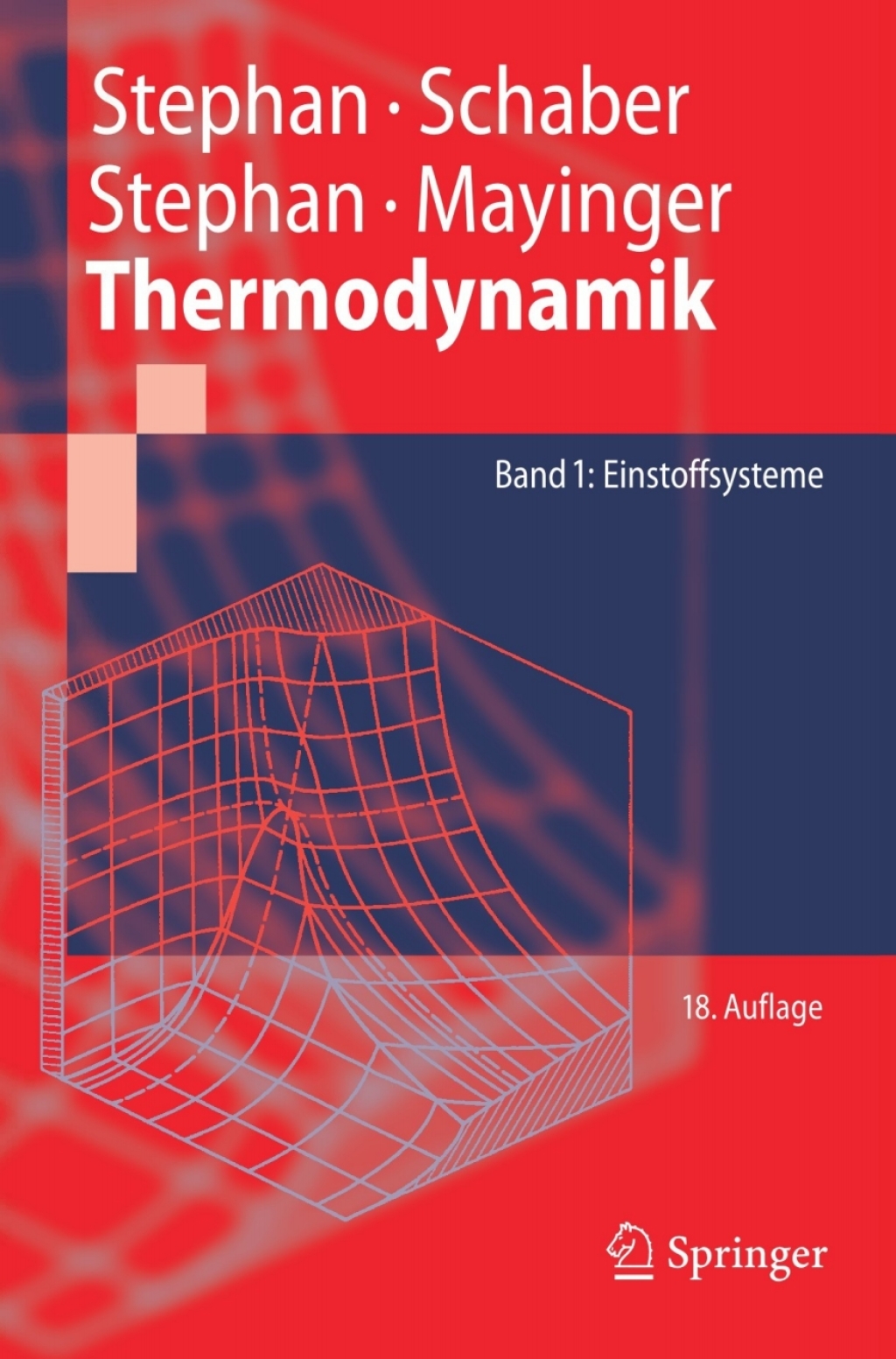 Thermodynamik Grundlagen und technische Anwendungen Band 1: Einstoffsysteme 18th Edition