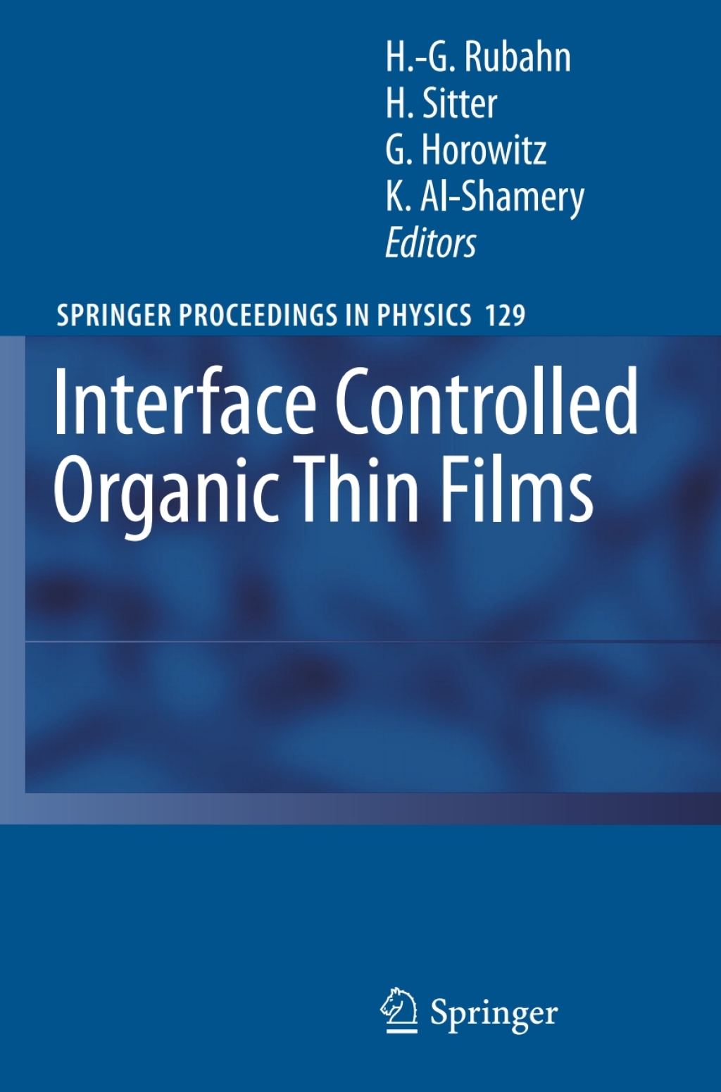 Interface Controlled Organic Thin Films 1st Edition
