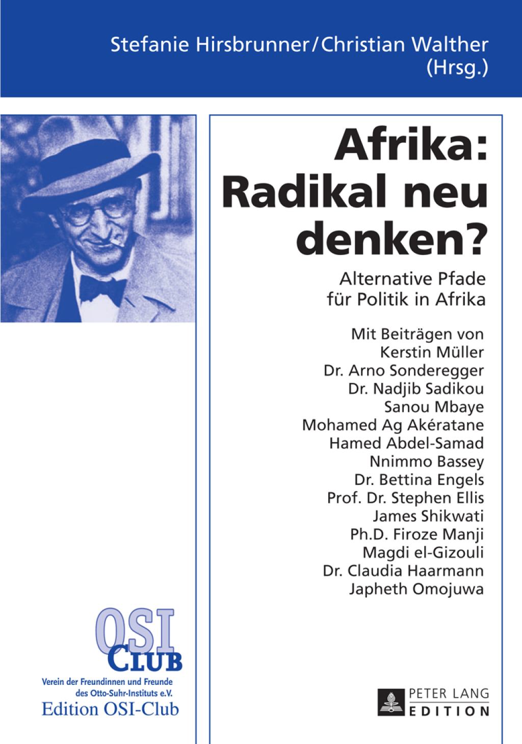 Afrika: Radikal neu denken? Alternative Pfade fuer Politik in Afrika 1st Edition