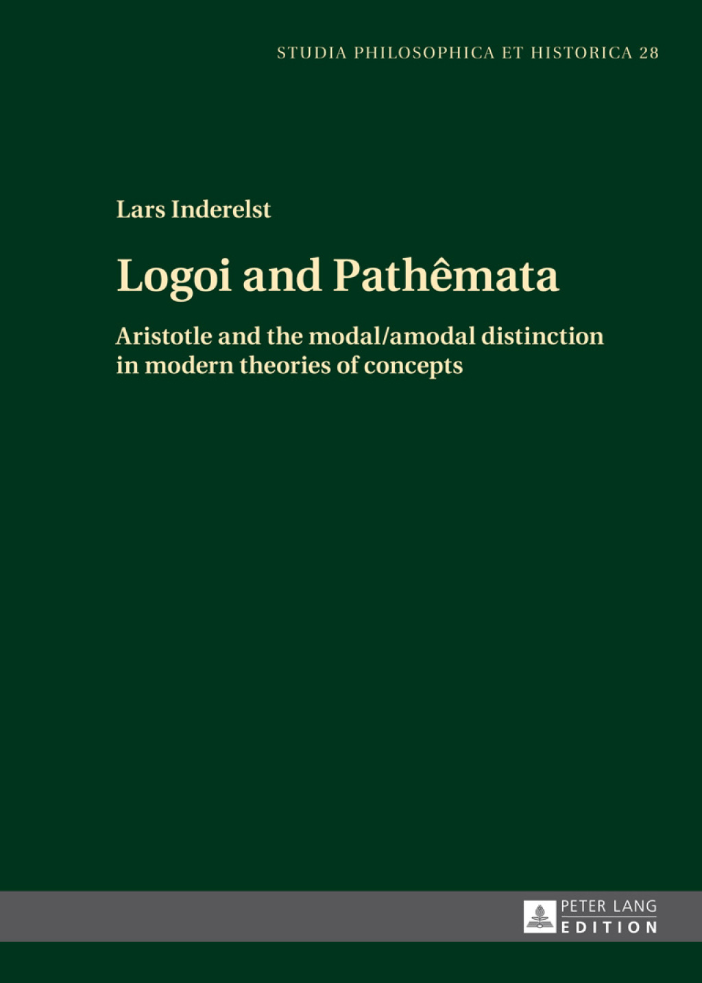 Logoi and PathÃƒÂªmata Aristotle and the modal/amodal distinction in modern theories of concepts 1st Edition