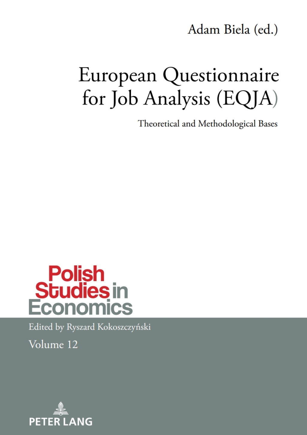 European Questionnaire for Job Analysis (EQJA) Theoretical and Methodological Bases 1st Edition