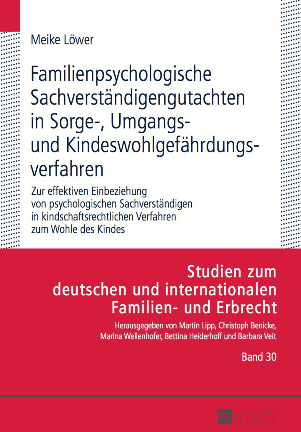 Familienpsychologische Sachverstaendigengutachten in Sorge-, Umgangs- und Kindeswohlgefaehrdungsverfahren Zur effektiven Einbeziehung von psychologischen Sachverstaendigen in kindschaftsrechtlichen Verfahren zum Wohle des Kindes 1st Edition