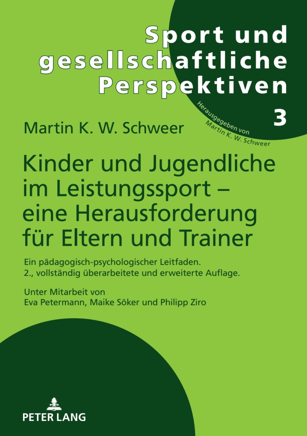 Kinder und Jugendliche im Leistungssport Ã¢â‚¬â€œ eine Herausforderung fuer Eltern und Trainer 2nd Edition