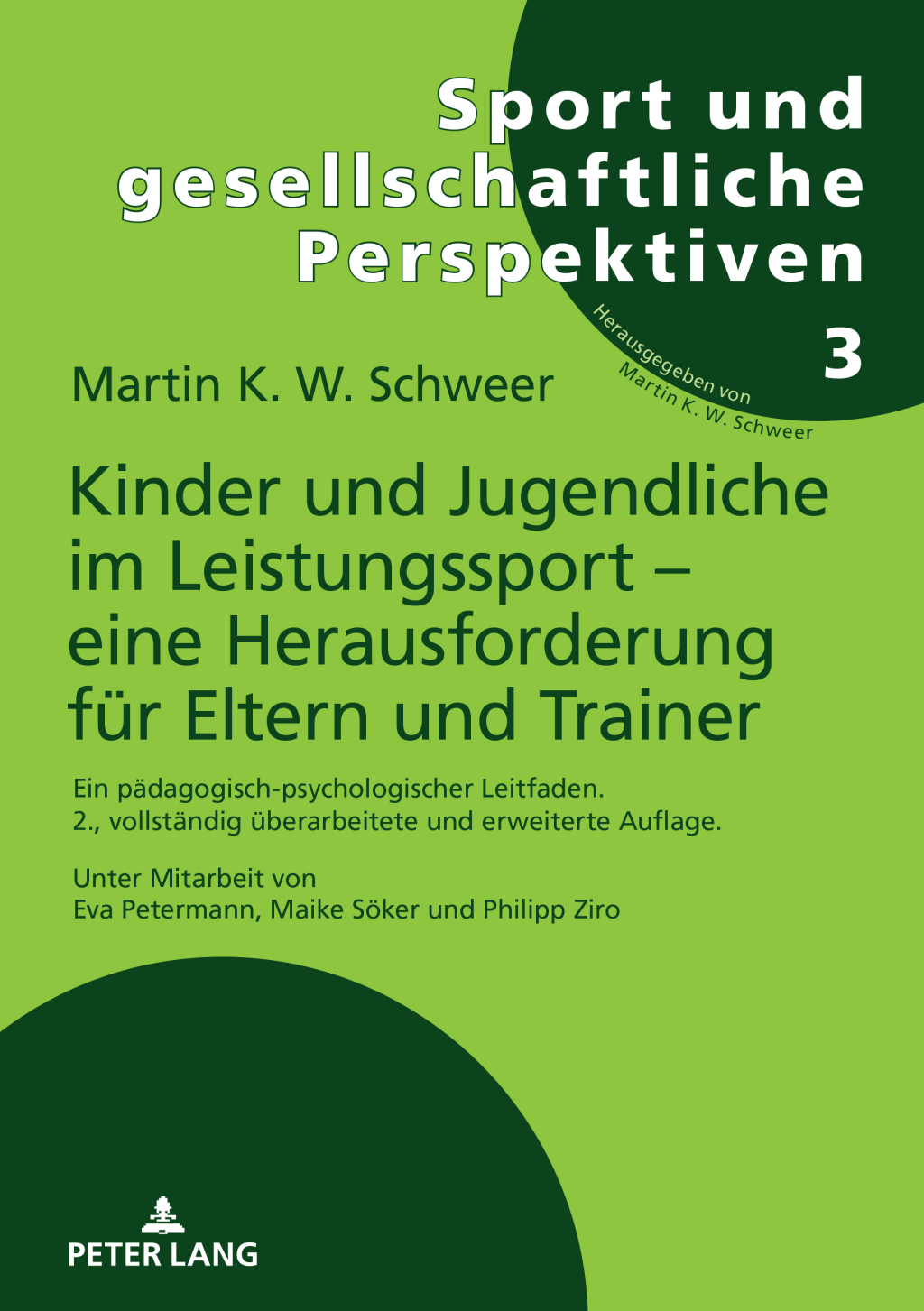 Kinder und Jugendliche im Leistungssport Ã¢â‚¬â€œ eine Herausforderung fuer Eltern und Trainer Ein paedagogisch-psychologischer Leitfaden. 2., vollstaendig ueberarbeitete und erweiterte Auflage. Unter Mitarbeit von Eva Petermann, Maike Soeker und Philipp Ziro 2nd Edition