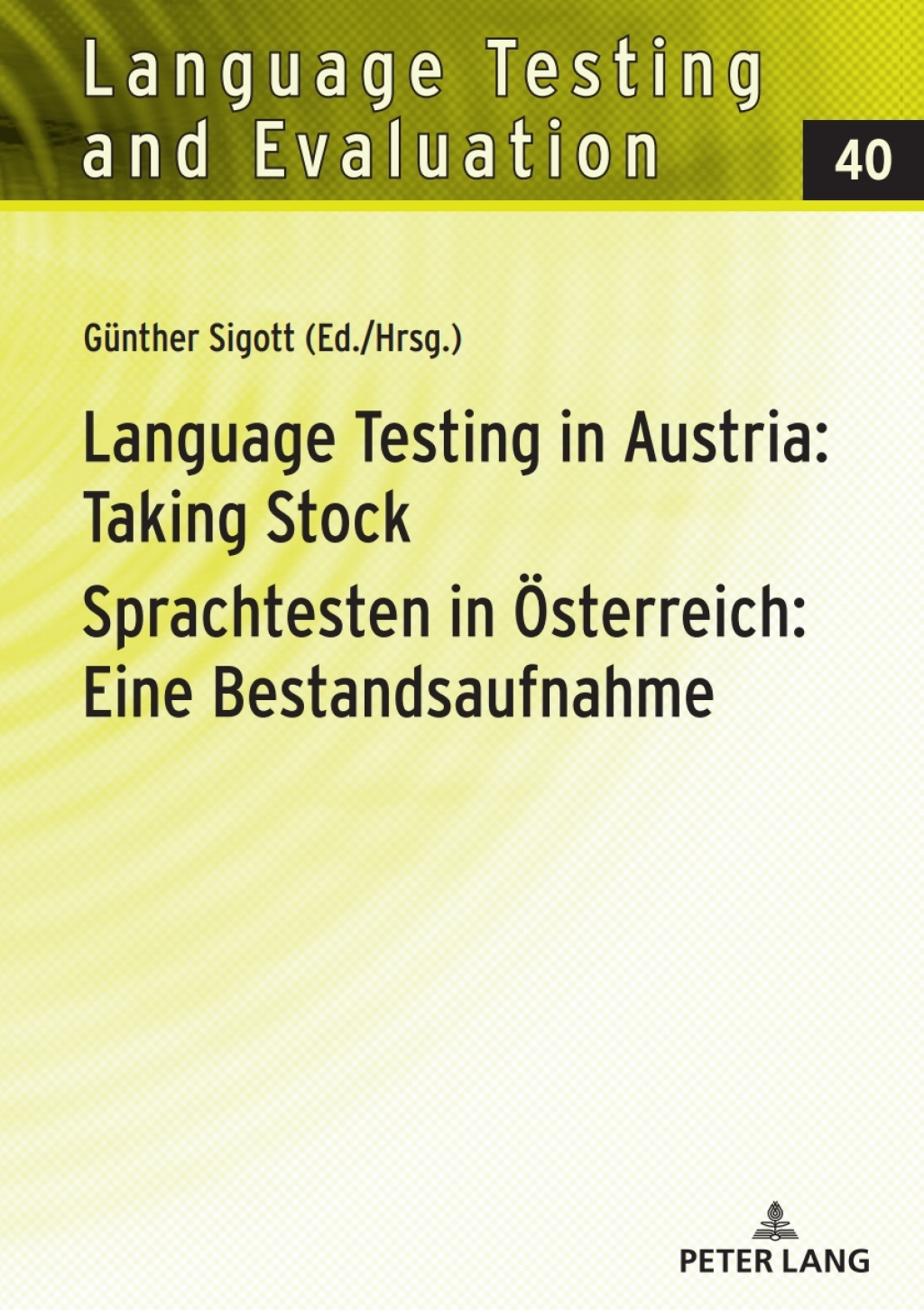 Language Testing in Austria: Taking Stock / Sprachtesten in Oesterreich: Eine Bestandsaufnahme 1st Edition