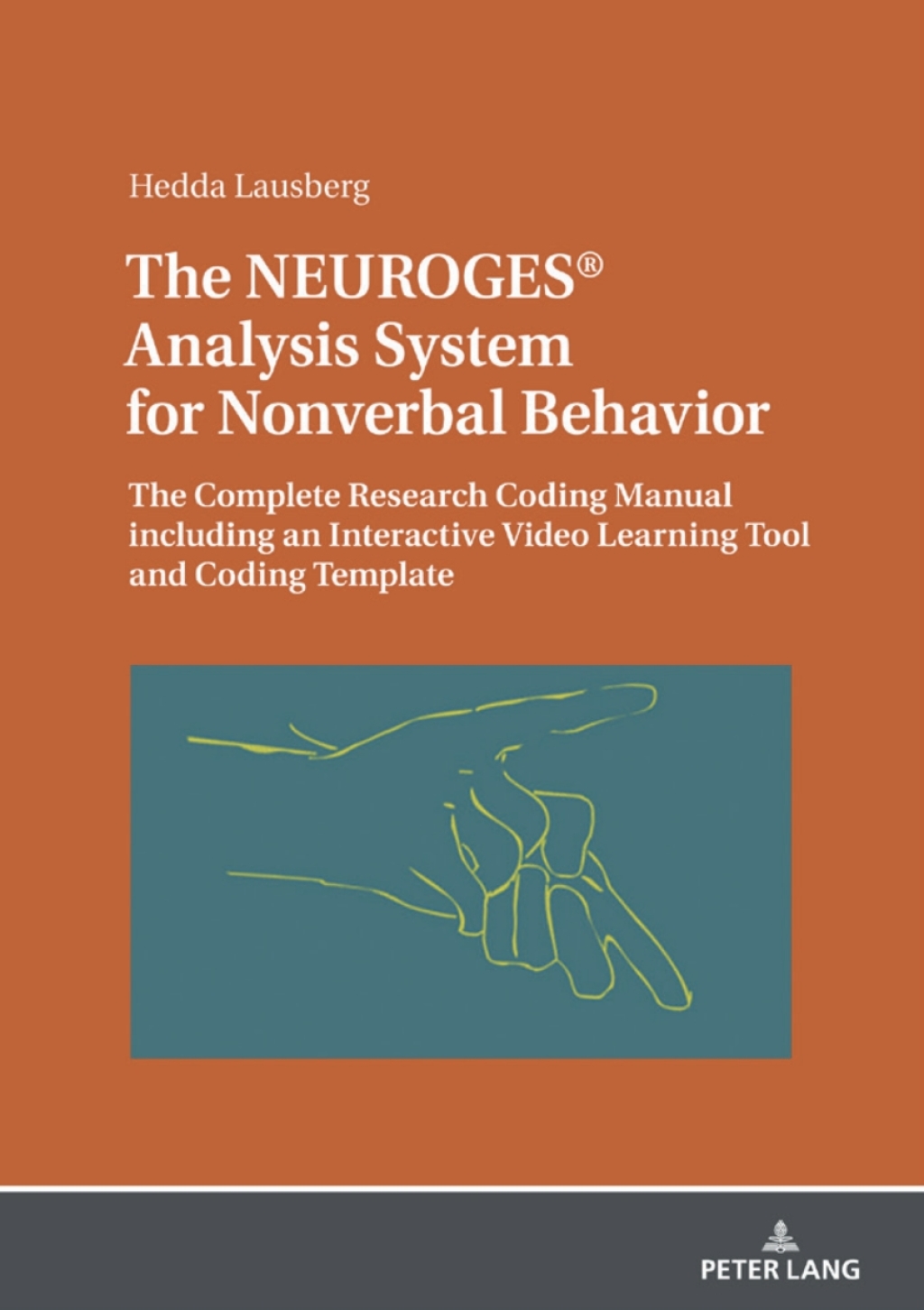 The NEUROGESÃ‚Â® Analysis System for Nonverbal Behavior and Gesture The Complete Research Coding Manual including an Interactive Video Learning Tool and Coding Template 1st Edition