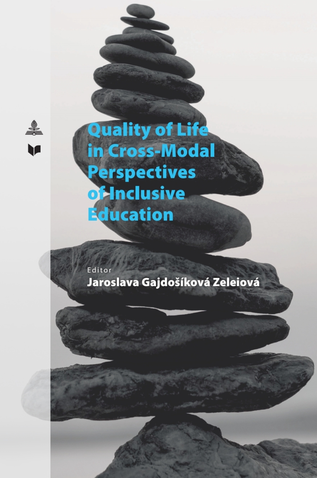 Quality of Life in Cross-Modal Perspectives of Inclusive Education 1st Edition