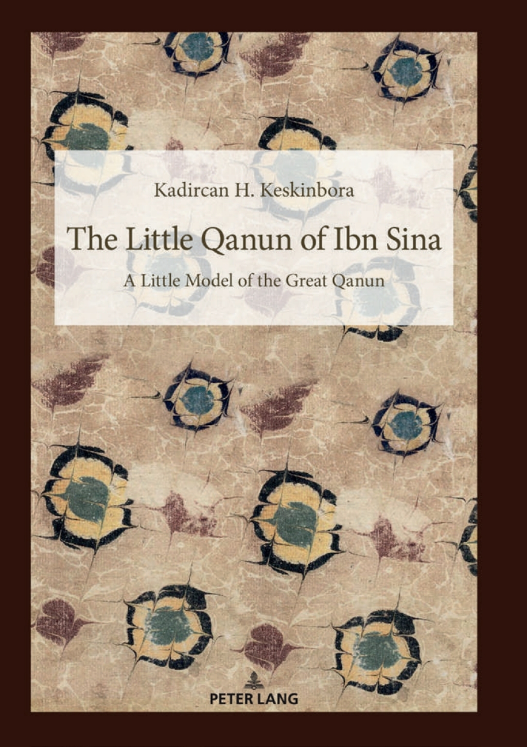 The Little Qanun of Ibn Sina Little Model of the Great Qanun 1st Edition