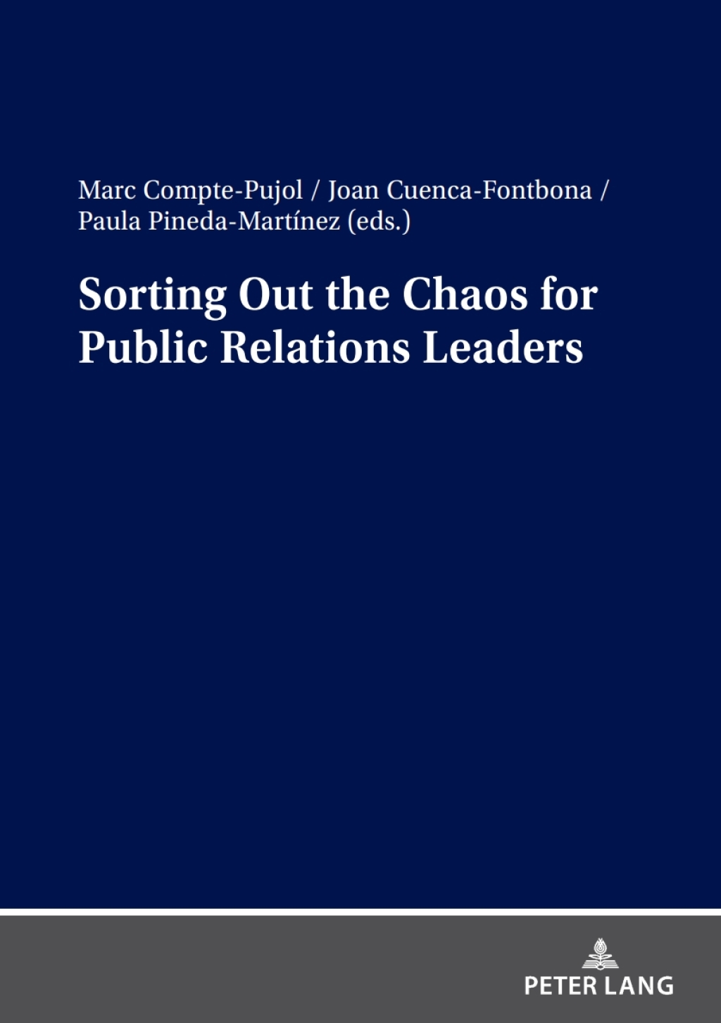 Sorting Out the Chaos for Public Relations Leaders 1st Edition