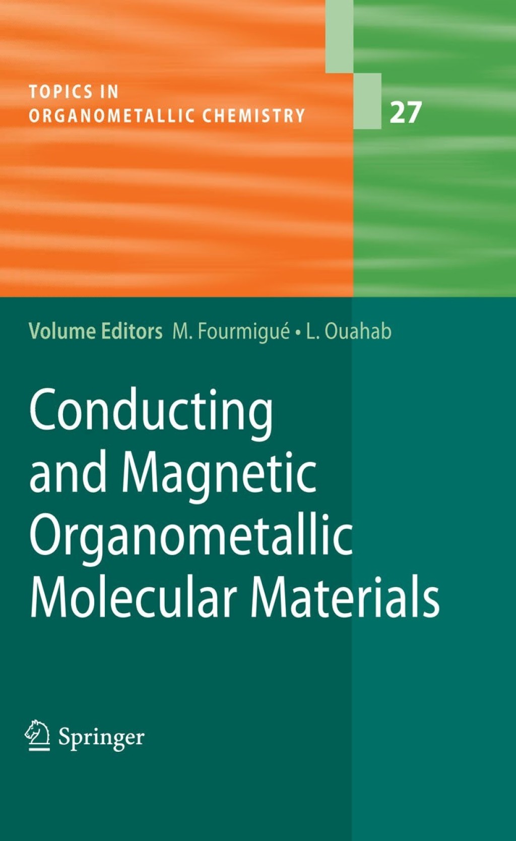 Conducting and Magnetic Organometallic Molecular Materials 1st Edition