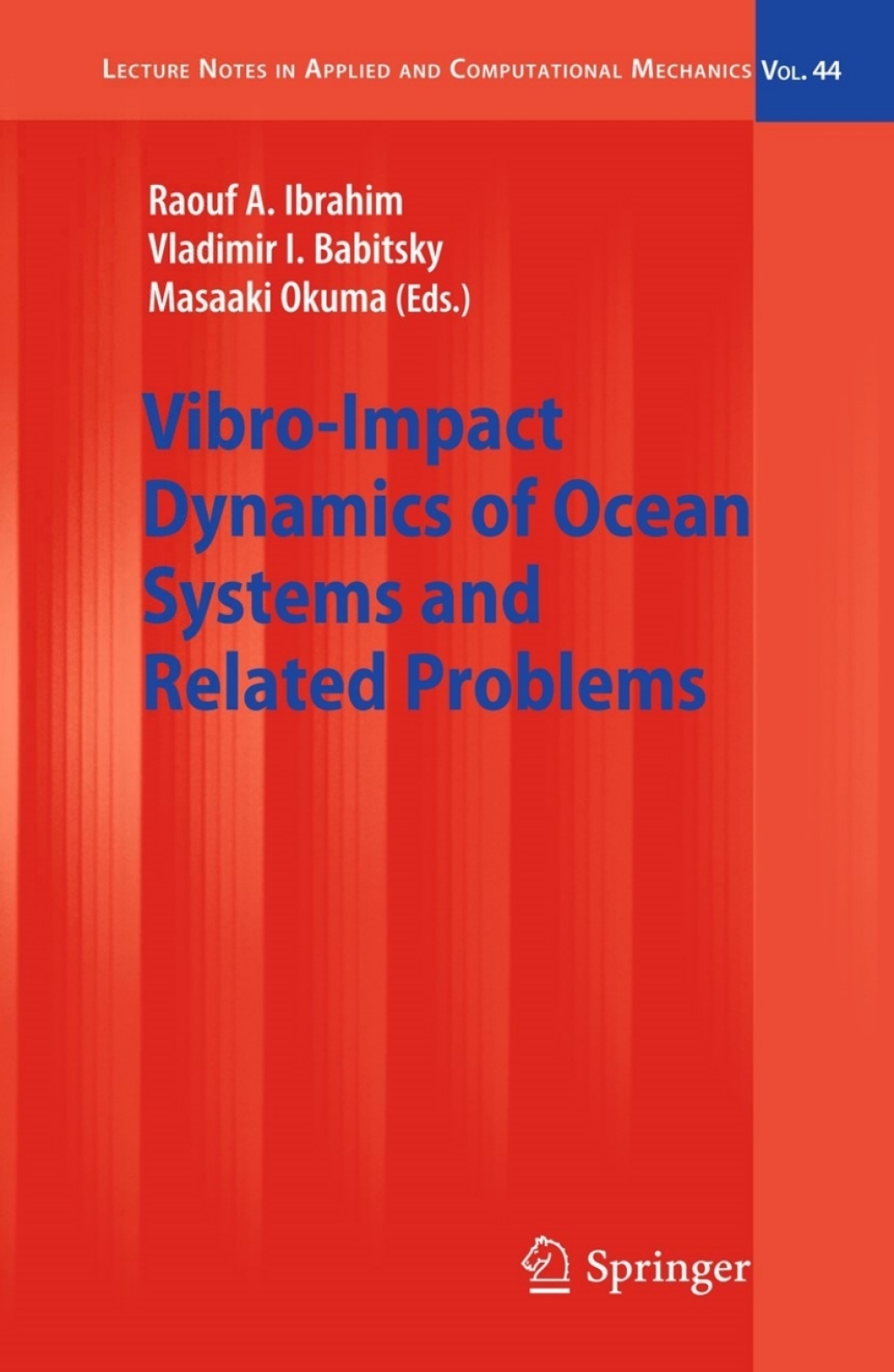 Vibro-Impact Dynamics of Ocean Systems and Related Problems 1st Edition