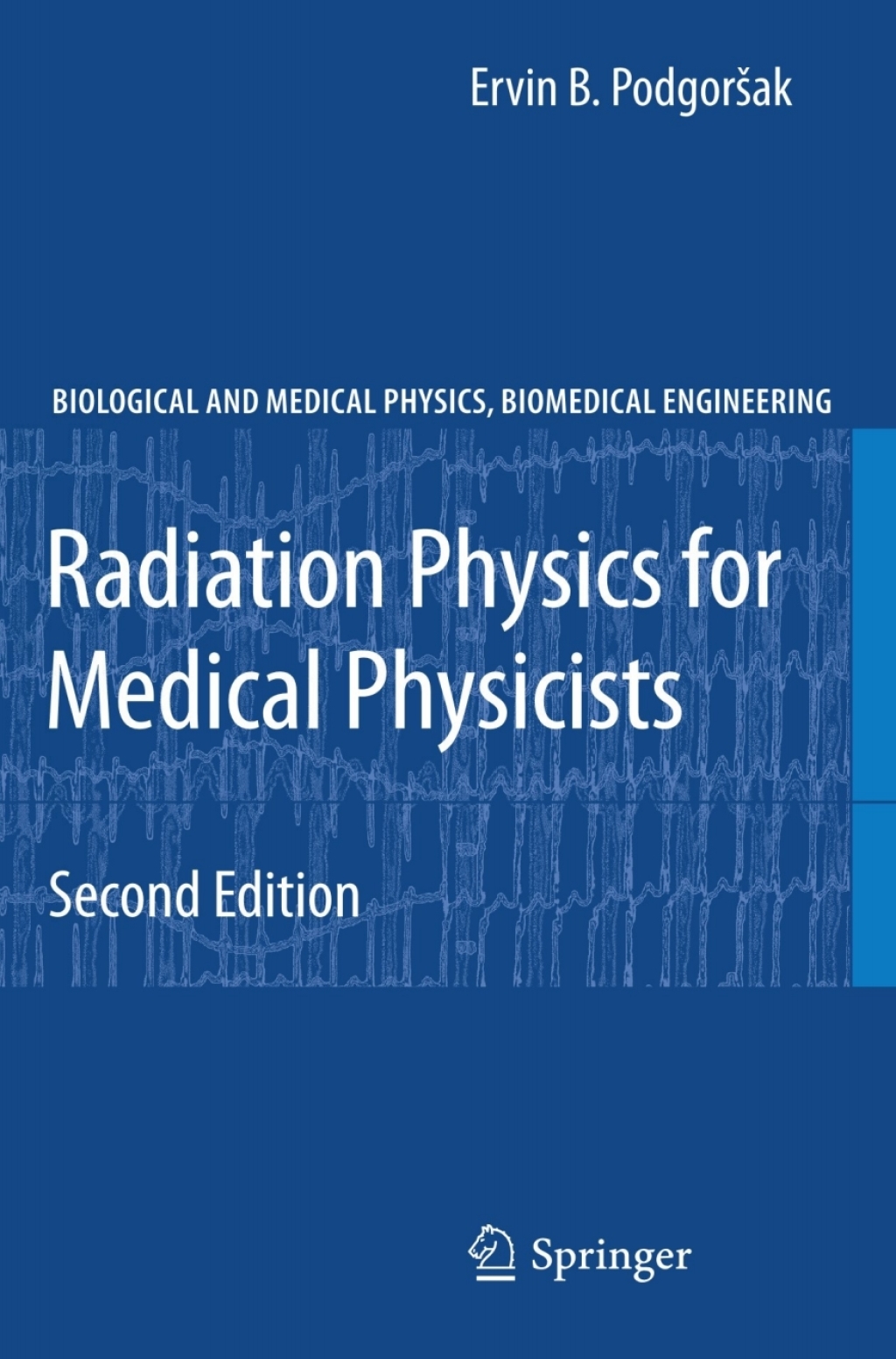 Radiation Physics for Medical Physicists 2nd Edition