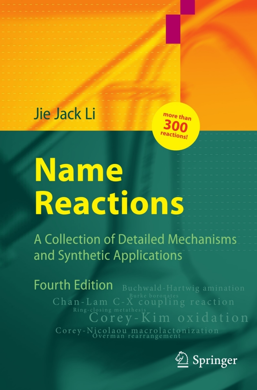 Name Reactions A Collection of Detailed Mechanisms and Synthetic Applications 4th Edition