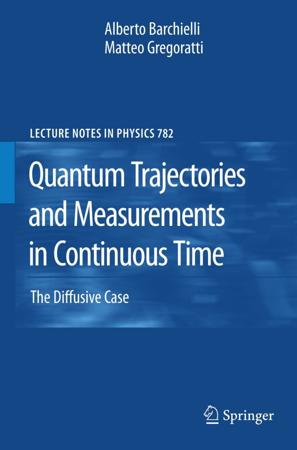Quantum Trajectories and Measurements in Continuous Time The Diffusive Case 