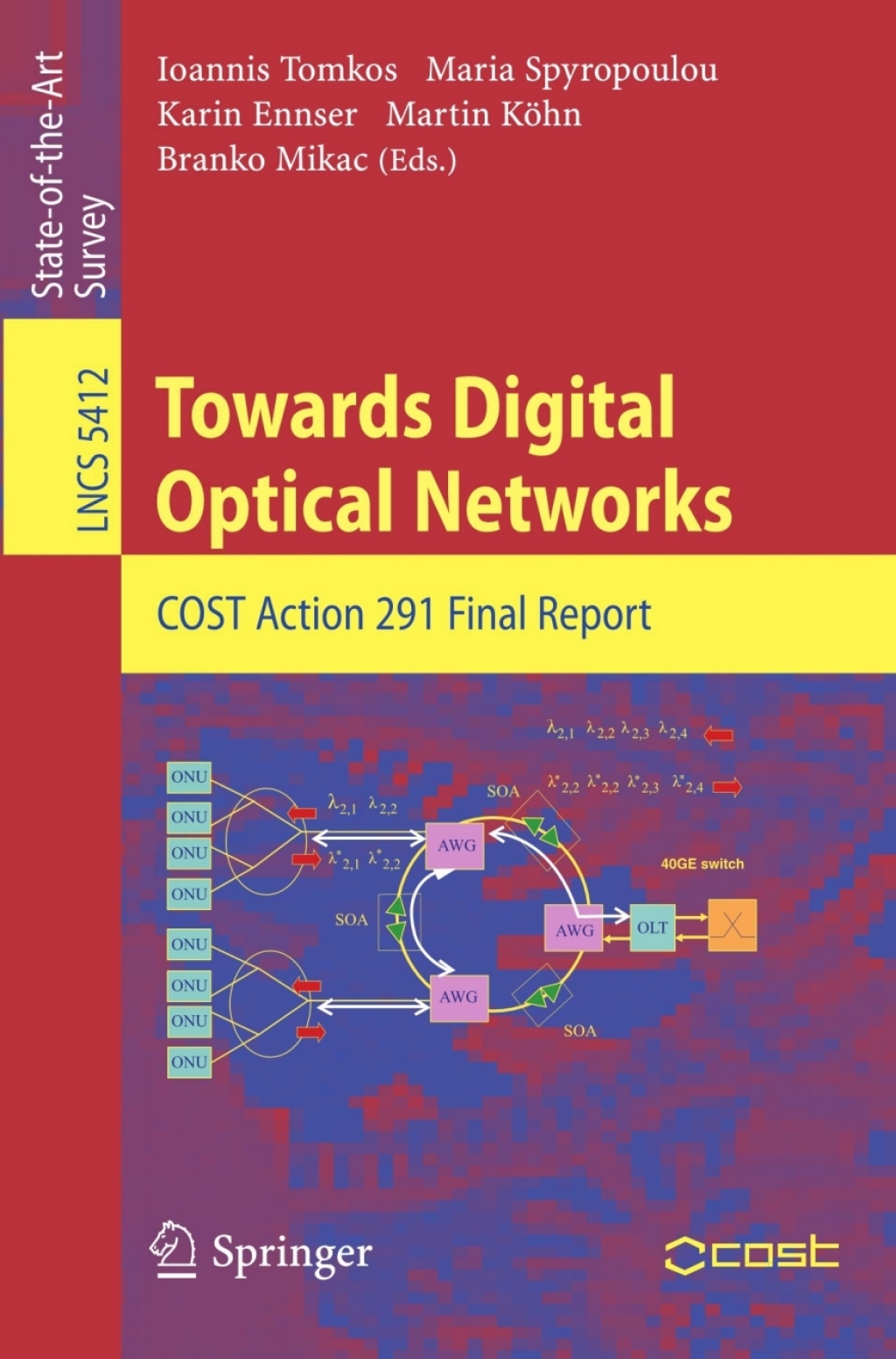 Towards Digital Optical Networks COST Action 291 Final Report 1st Edition