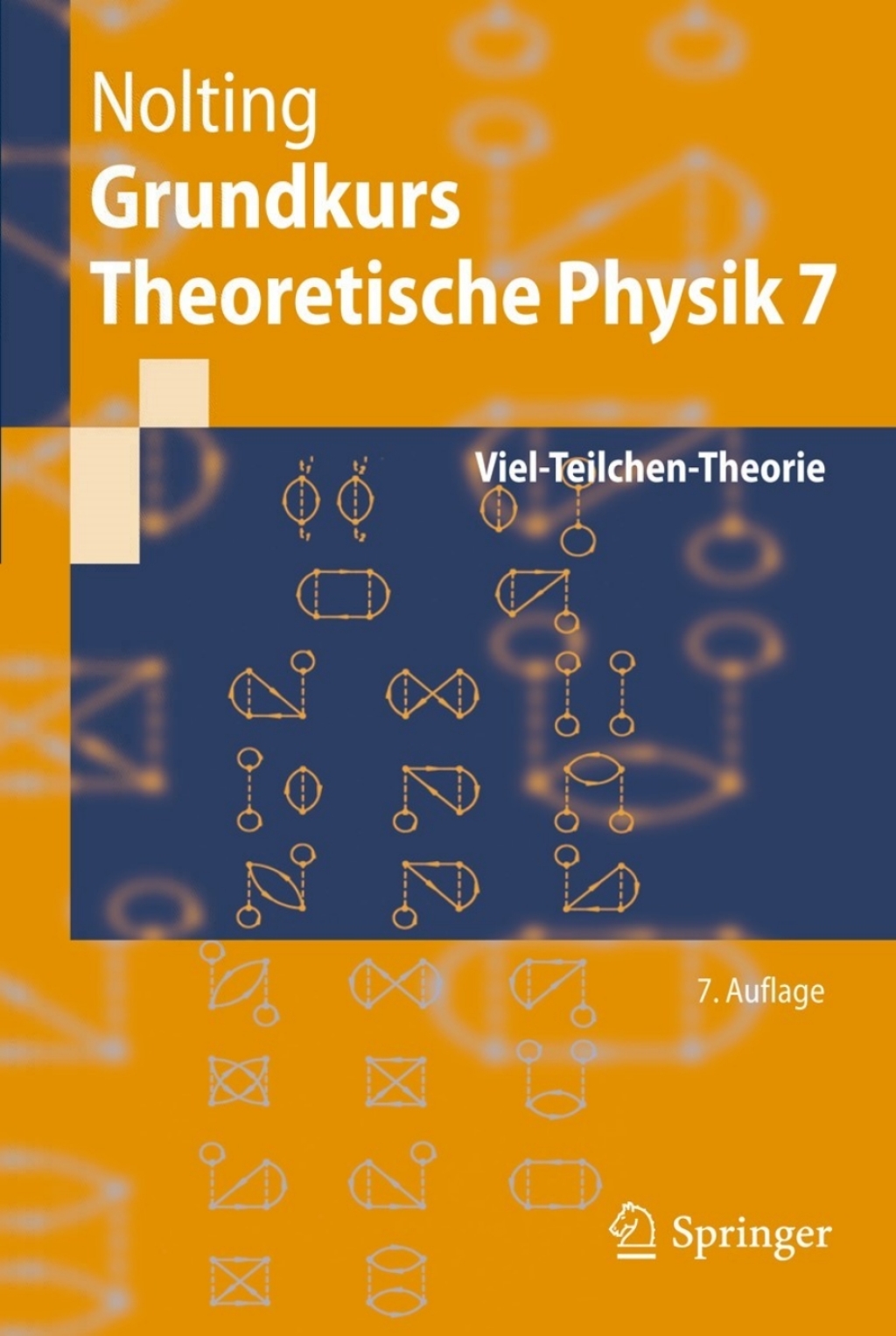 Grundkurs Theoretische Physik 7 Viel-Teilchen-Theorie 7th Edition
