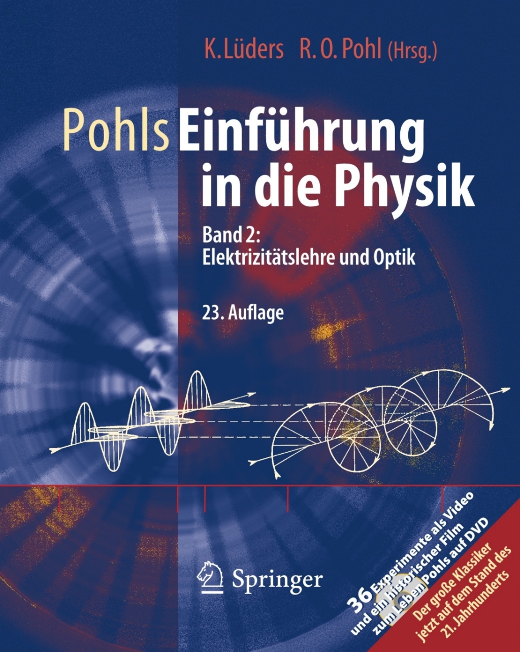 Pohls EinfÃƒÂ¼hrung in die Physik Band 2: ElektrizitÃƒÂ¤tslehre und Optik 23rd Edition