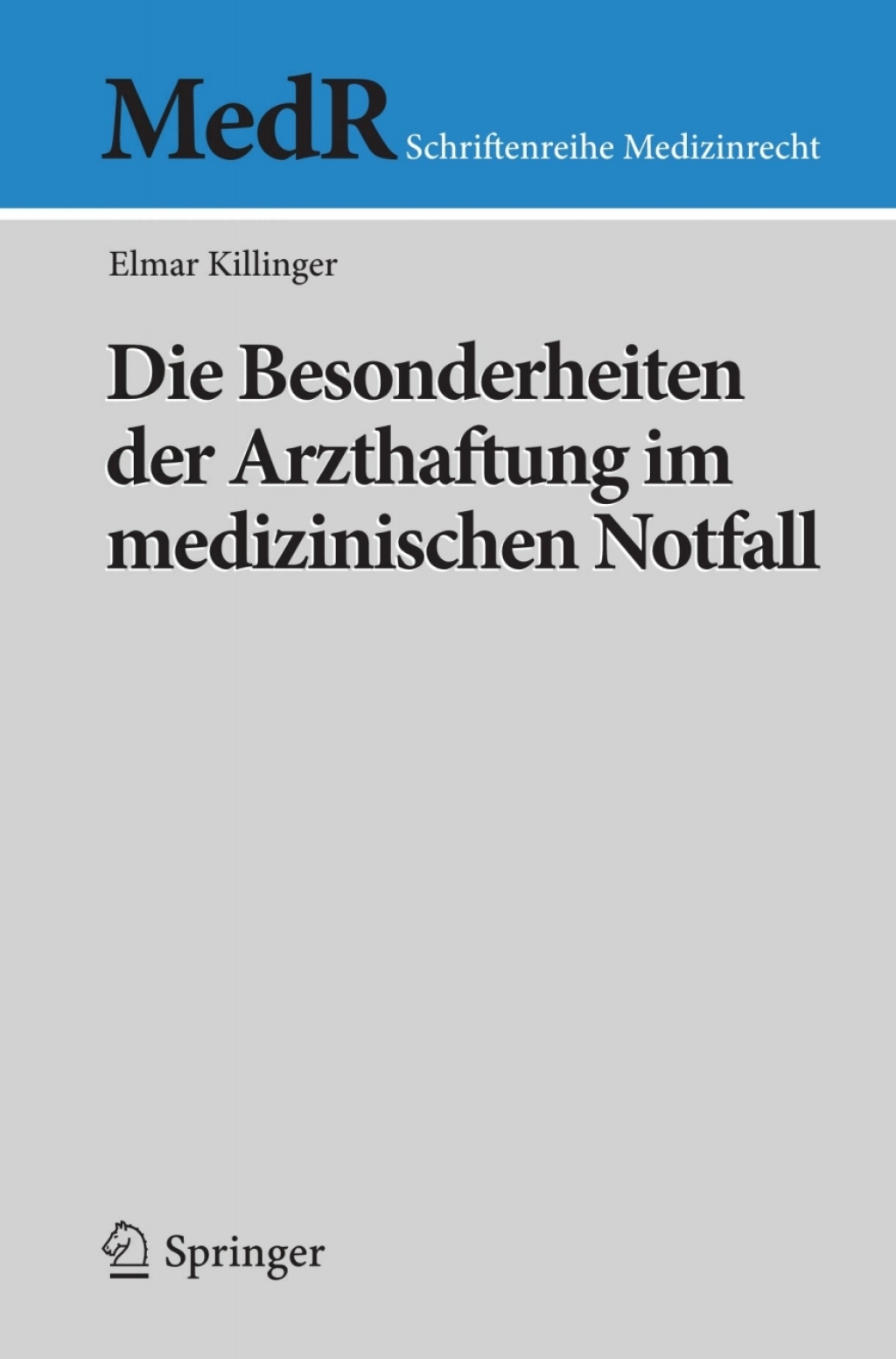 Die Besonderheiten der Arzthaftung im medizinischen Notfall 