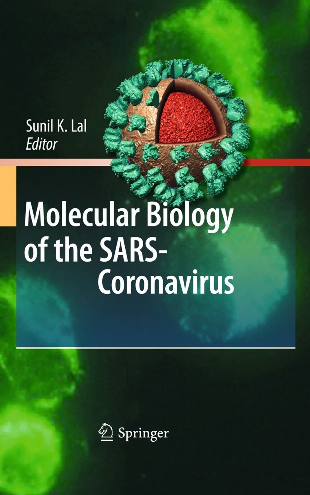 Molecular Biology of the SARS-Coronavirus 1st Edition