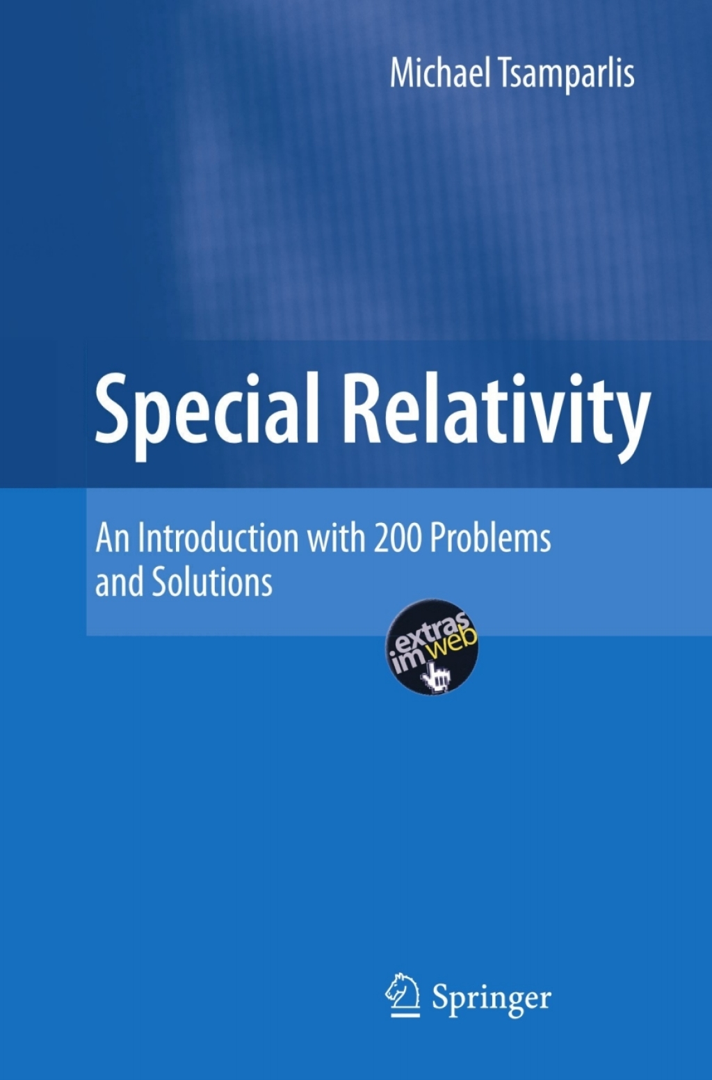 Special Relativity An Introduction with 200 Problems and Solutions 