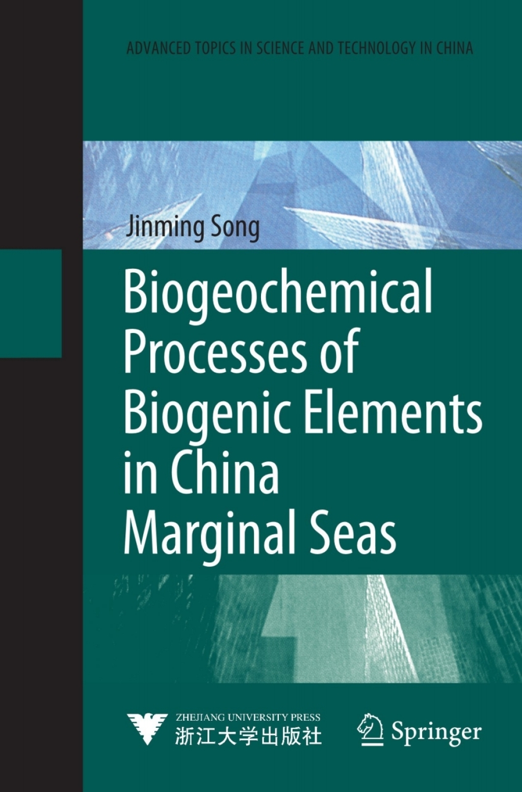 Biogeochemical Processes of Biogenic Elements in China Marginal Seas 