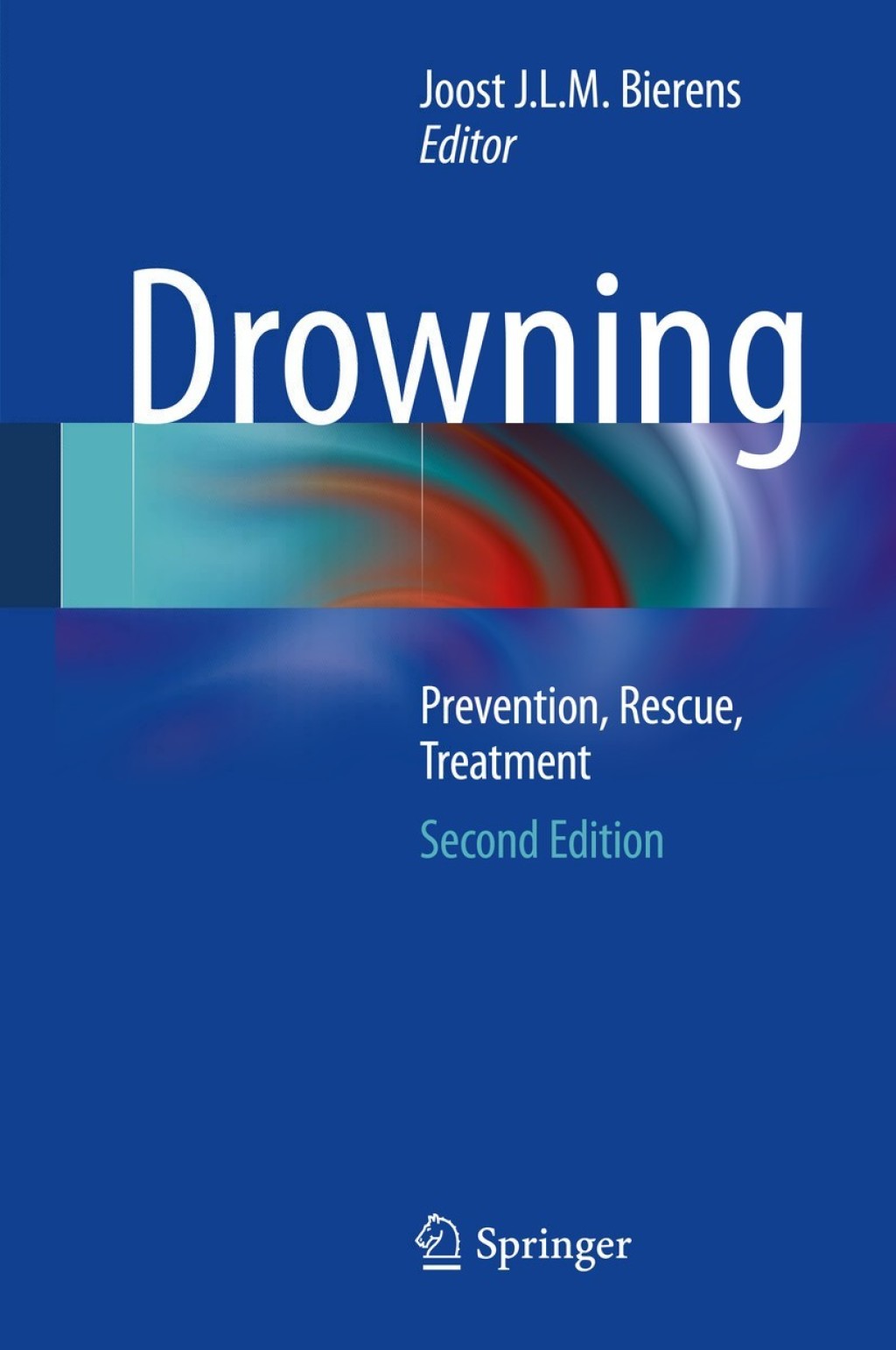 Drowning Prevention, Rescue, Treatment 2nd Edition
