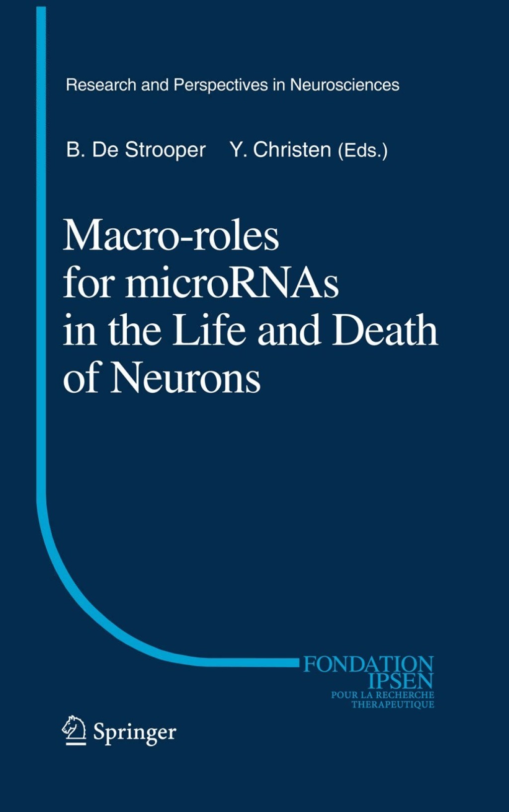 Macro Roles for MicroRNAs in the Life and Death of Neurons 1st Edition