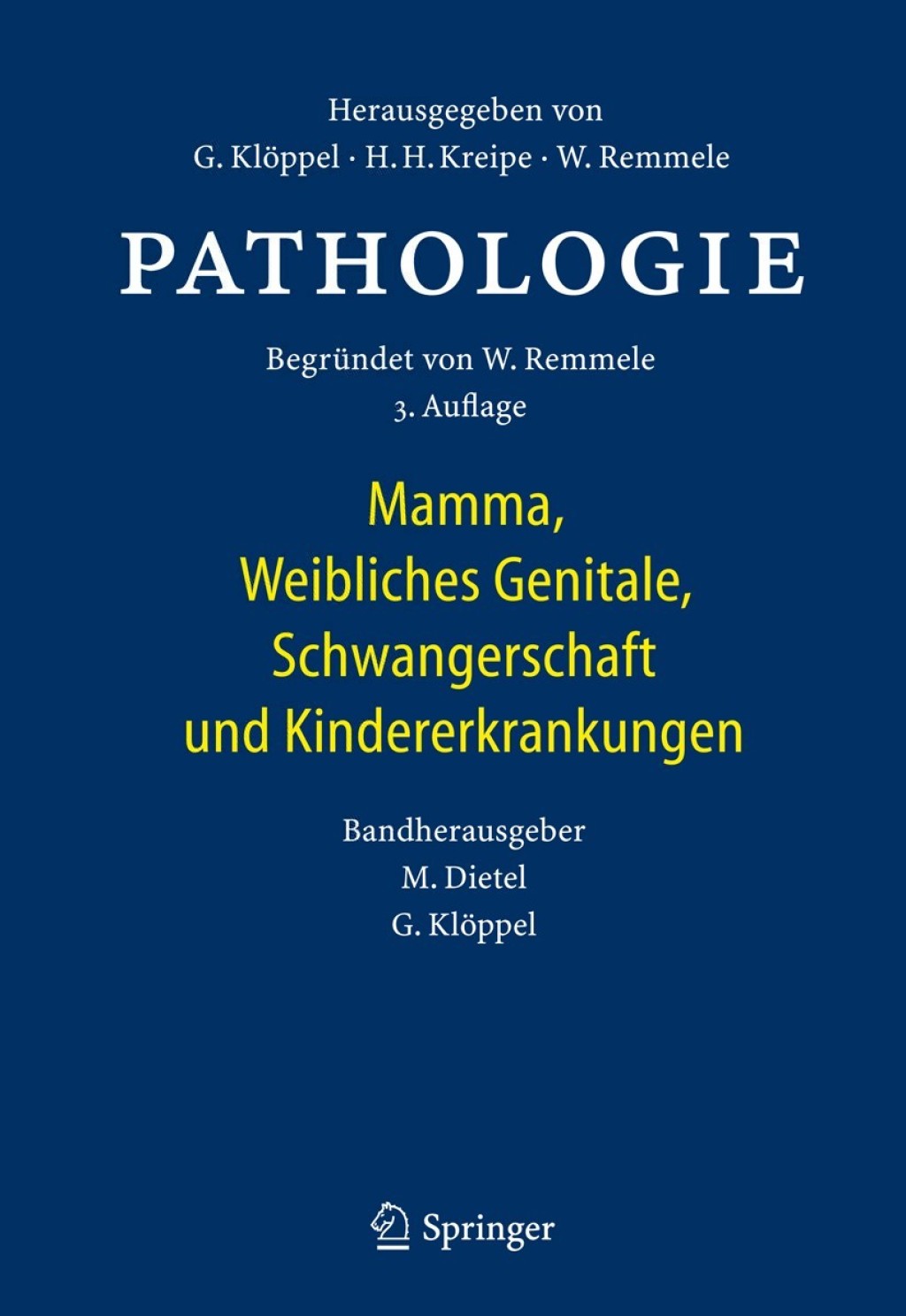 Pathologie Mamma, Weibliches Genitale, Schwangerschaft und Kindererkrankungen 3rd Edition