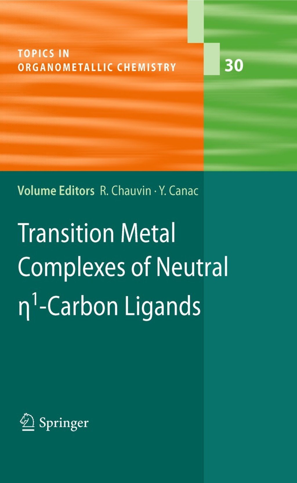 Transition Metal Complexes of Neutral eta1-Carbon Ligands 1st Edition