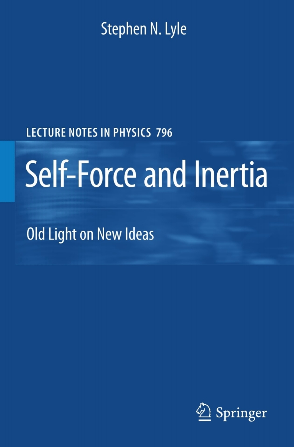 Self-Force and Inertia Old Light on New Ideas 