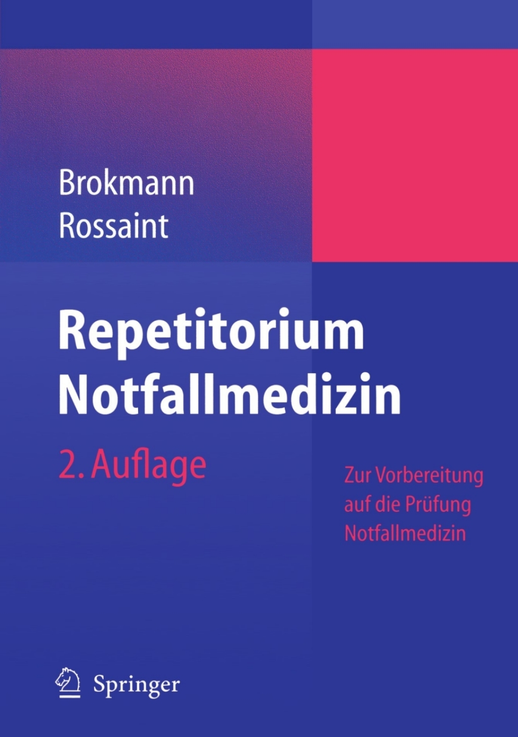 Repetitorium Notfallmedizin Zur Vorbereitung auf die PrÃƒÂ¼fung "Notfallmedizin" 2nd Edition
