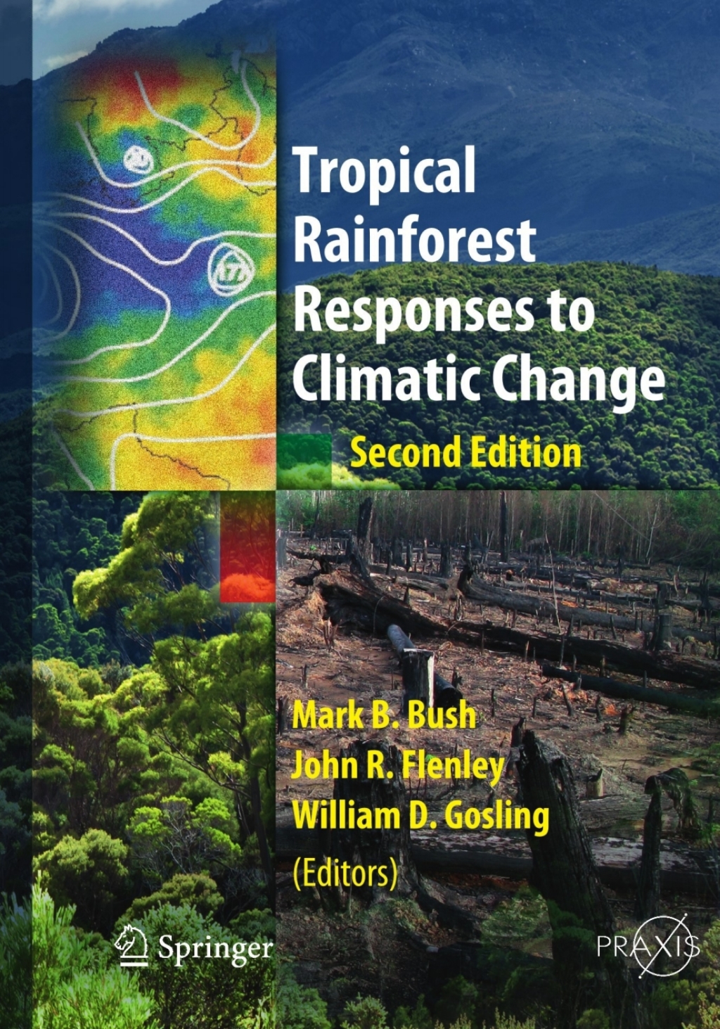 Tropical Rainforest Responses to Climatic Change 2nd Edition