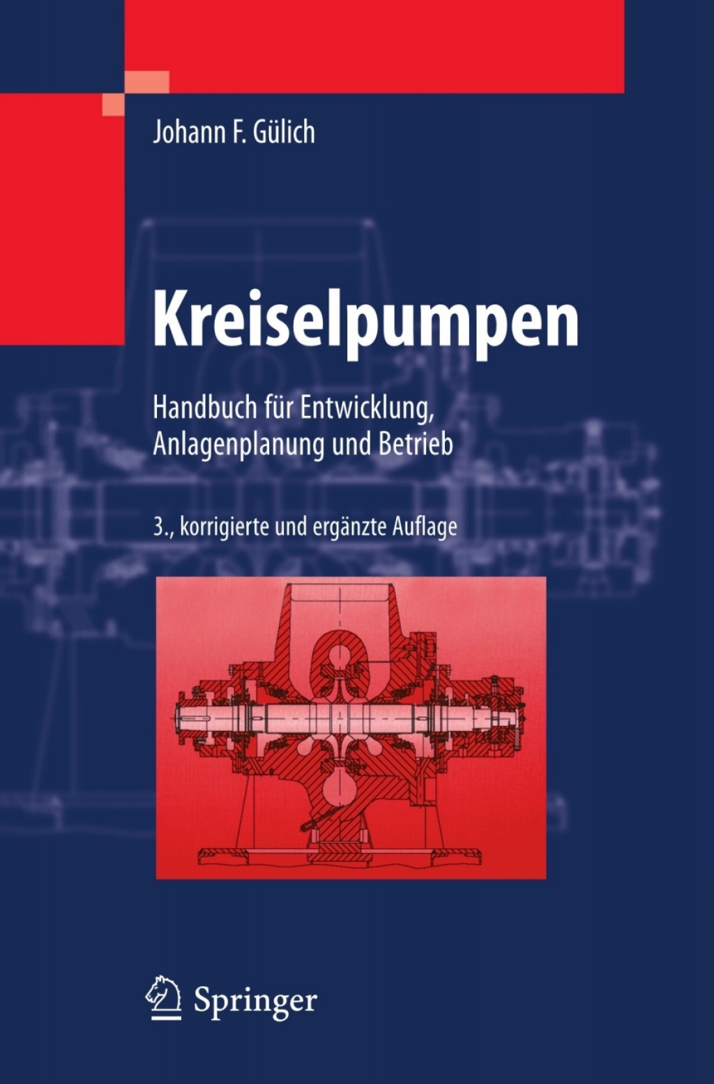 Kreiselpumpen Handbuch fÃƒÂ¼r Entwicklung, Anlagenplanung und Betrieb 3rd Edition