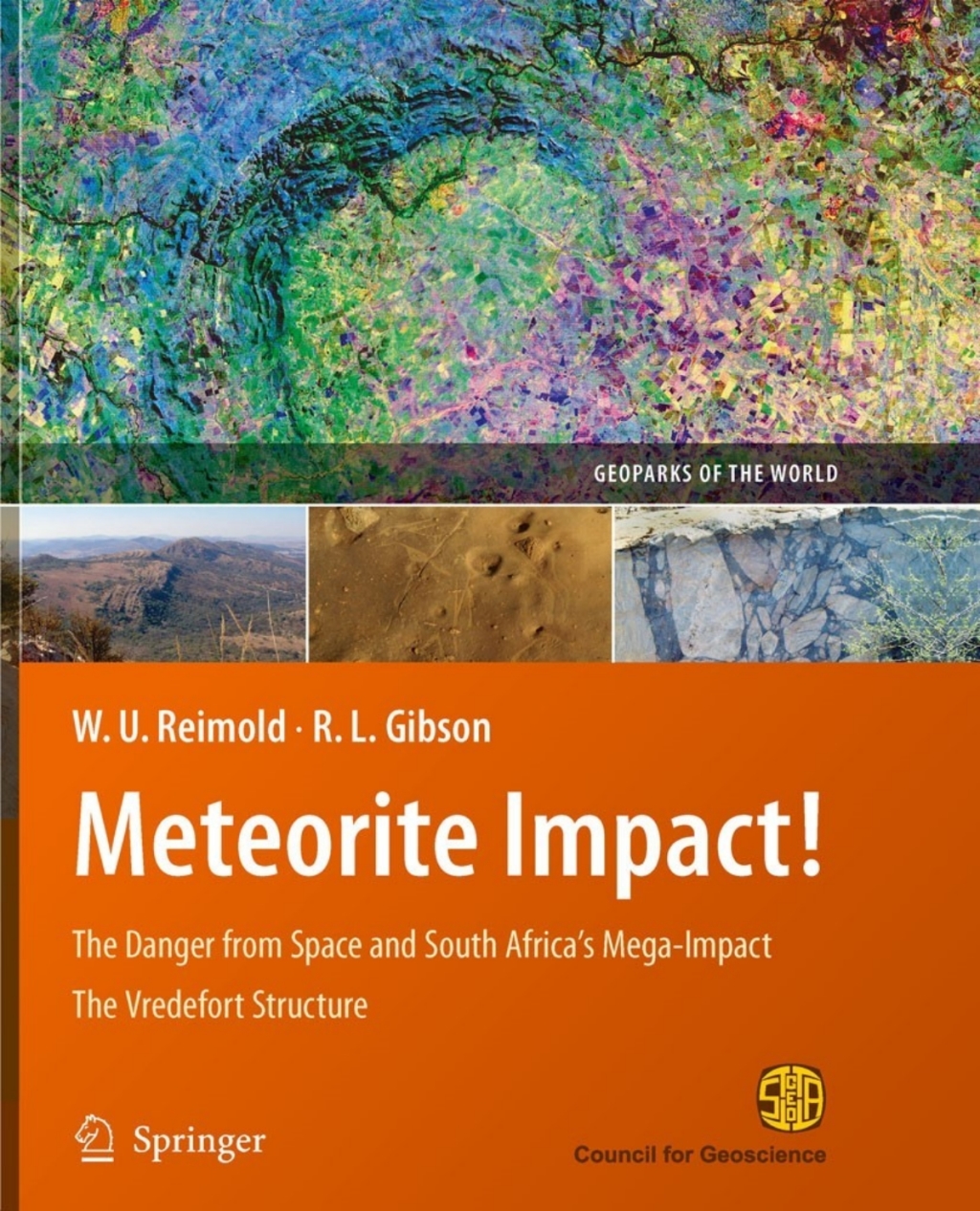 Meteorite Impact! The Danger from Space and South Africa's Mega-Impact The Vredefort Structure 3rd Edition