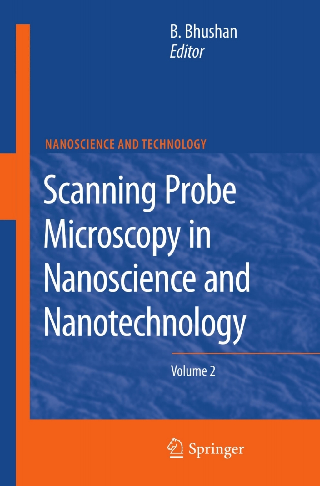 Scanning Probe Microscopy in Nanoscience and Nanotechnology 2 1st Edition