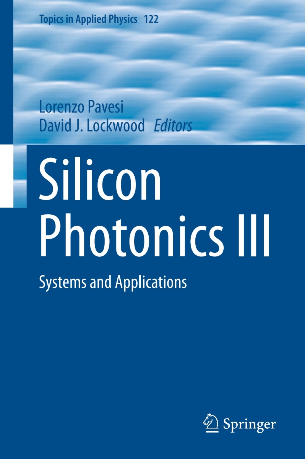 Silicon Photonics III Systems and Applications 