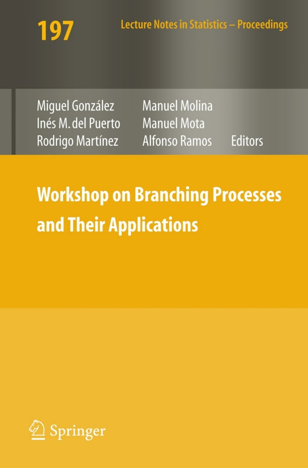 Workshop on Branching Processes and Their Applications 1st Edition