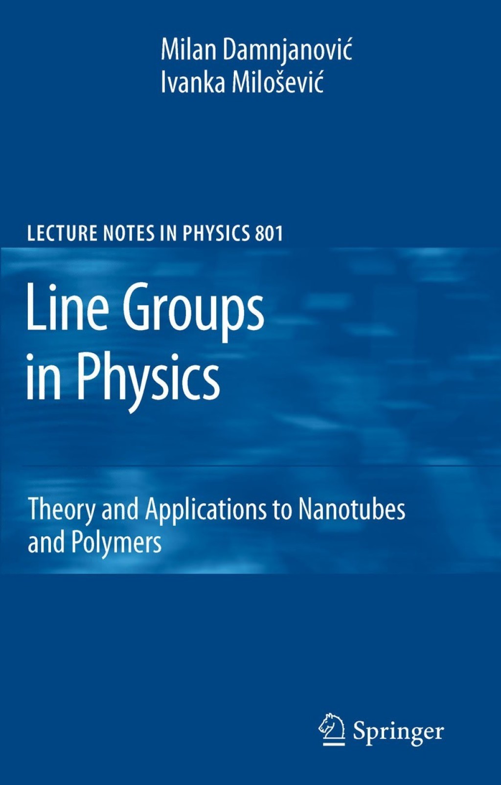 Line Groups in Physics Theory and Applications to Nanotubes and Polymers 