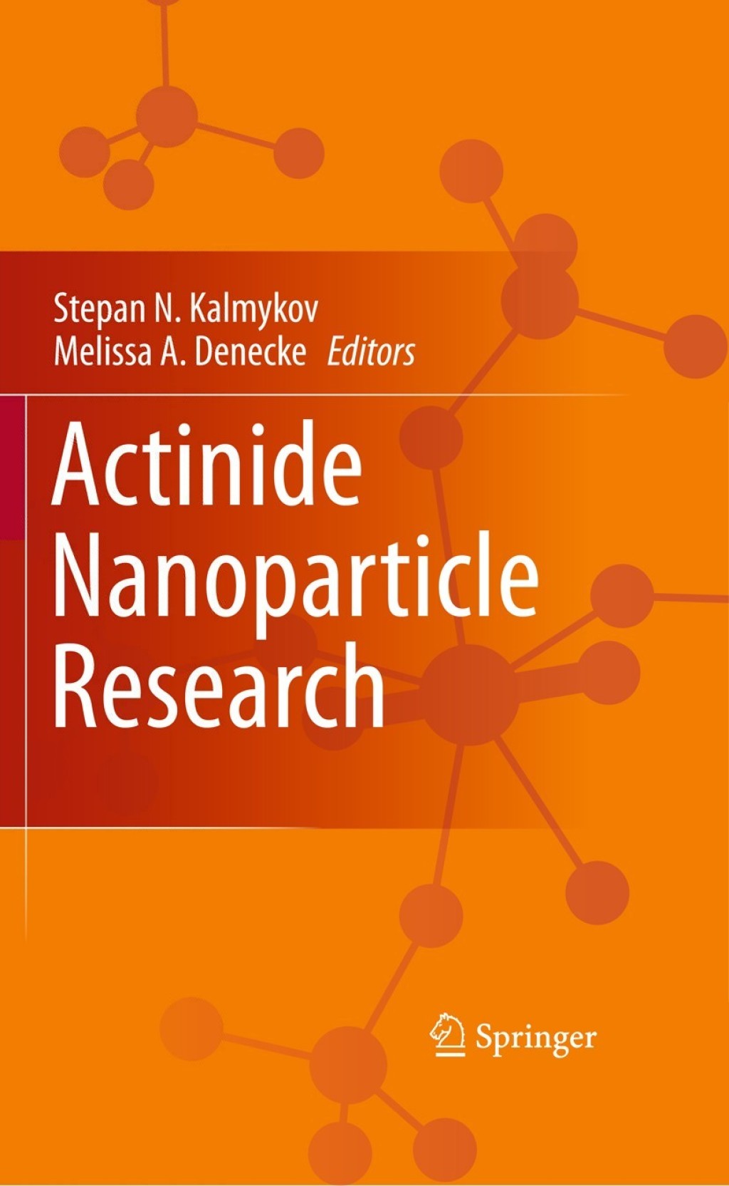 Actinide Nanoparticle Research 1st Edition