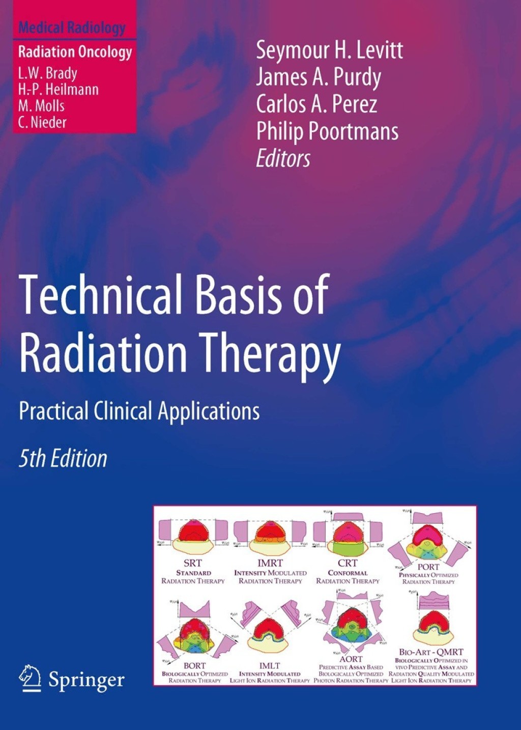 Technical Basis of Radiation Therapy Practical Clinical Applications 5th Edition