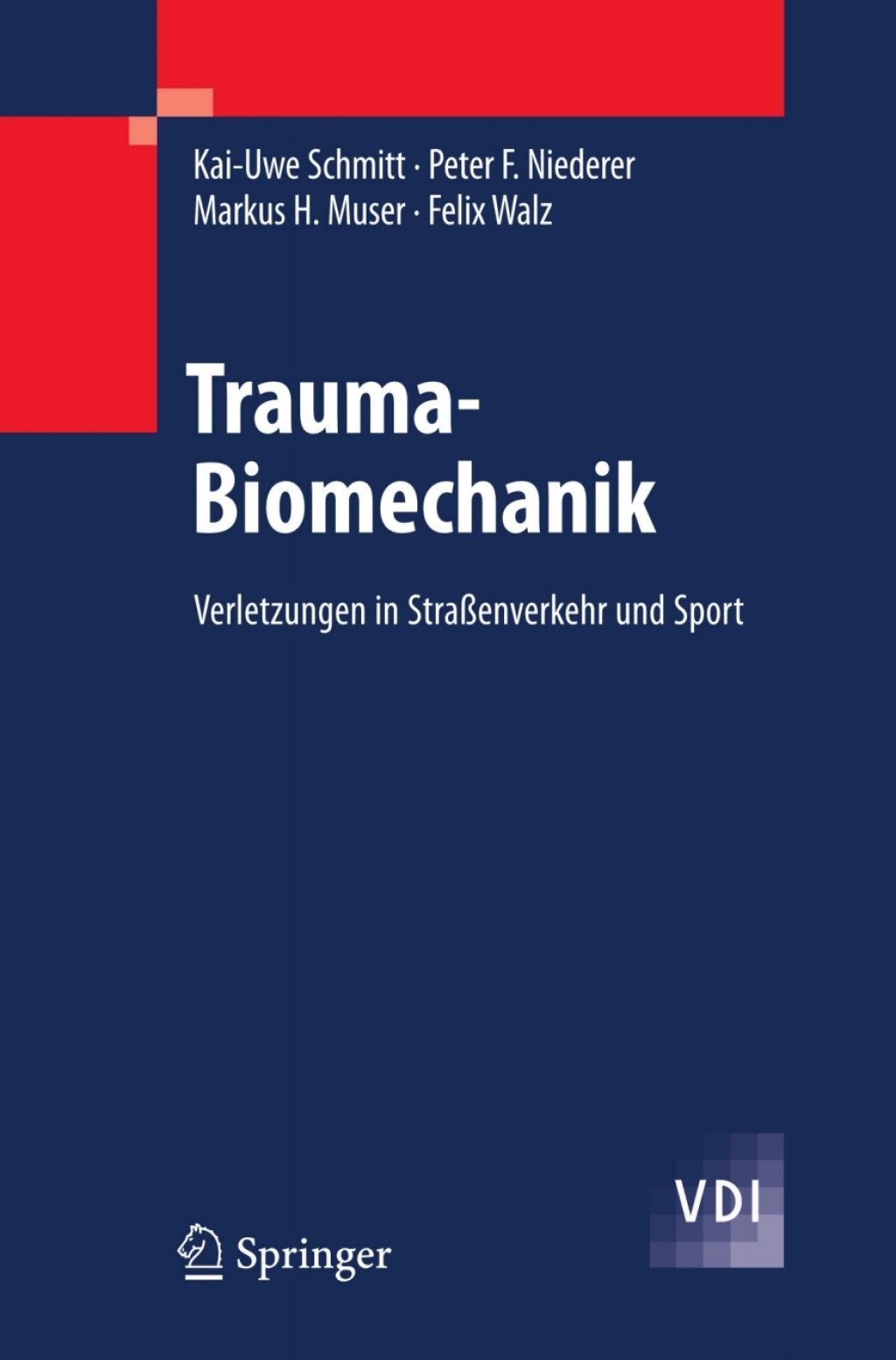 Trauma-Biomechanik Verletzungen in StraÃƒÅ¸enverkehr und Sport 