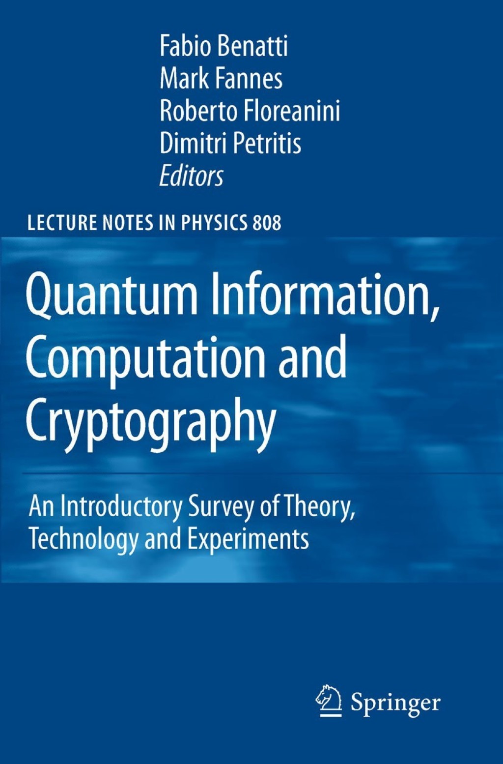 Quantum Information, Computation and Cryptography An Introductory Survey of Theory, Technology and Experiments 1st Edition